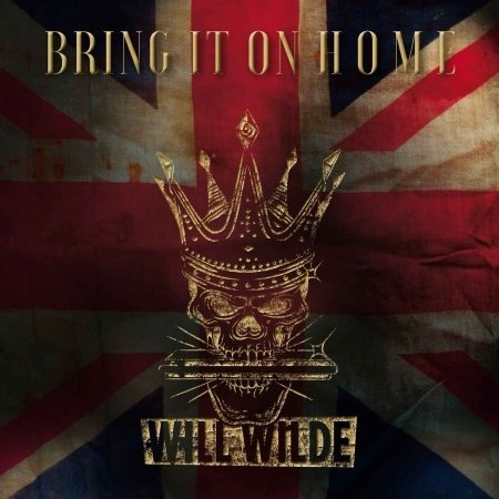 Bring It On Home - Will Wilde - Música - GROOVE ATTACK - 4260019032409 - 1 de junho de 2018