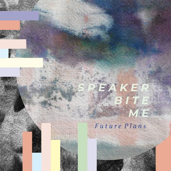 Cover for Speaker Bite Me · Future Plans (LP) (2018)