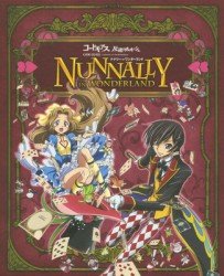Cover for Clamp · Code Geass Lelouch of the Rebellion Nunnally is Wonderland &lt;limited&gt; (MBD) [Japan Import edition] (2012)