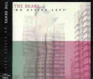 Cover for Dears · No Cities Left (CD) [Bonus Tracks edition] (2005)