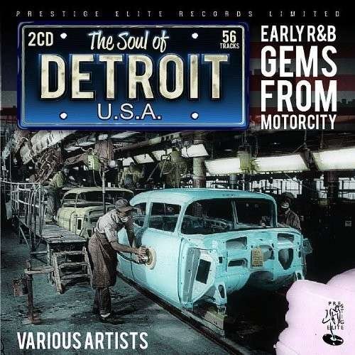 The Soul Of Detroit - Various Artists - Musik - PRESTIGE ELITE RECORDS - 5032427169409 - 16. Juni 2014