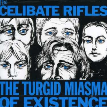 Cover for Celibate Rifles · Turgid Miasma of Existence (CD) (2005)