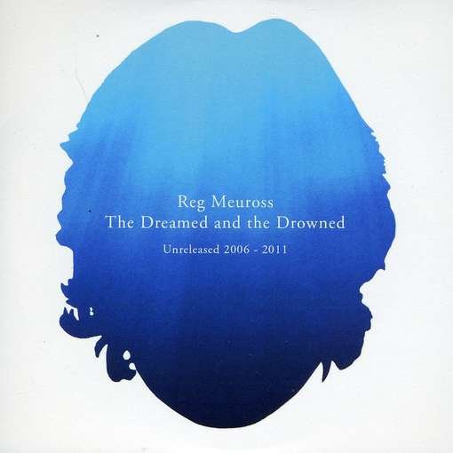 Cover for Reg Meuross · Dreamed &amp; the Drowned (CD) (2011)