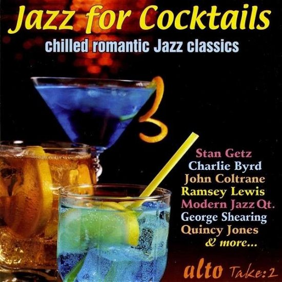 Cover for Getz / Gilberto / Coltrane / Ramsey Lewis / Shearing / Brubeck · Jazz For Cocktails 3 / Desafinado / My Favorite Things / Smoke Gets.. (CD) (2013)