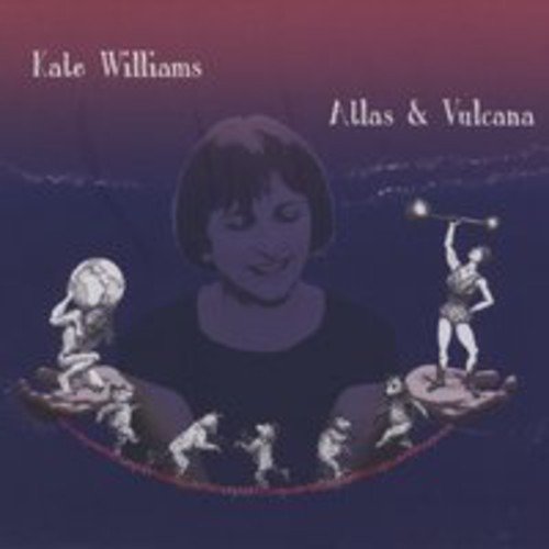 Cover for Kate Williams · Atlas and Vulcana (CD) (2014)