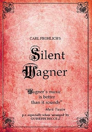 Cover for Wagner · Carl Frolich's Silent Wagner (DVD) (2015)