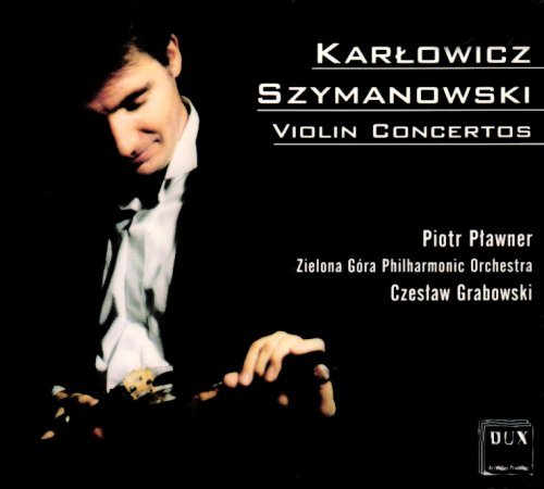 Cover for Karlowicz / Szymanowski / Plawner · Violin Concerto (CD) (2007)