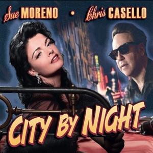 Cover for Sue -Chris Casello- Moreno · City By Night (CD) (2012)