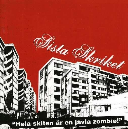 Hela Skiten Är en Jävla Zombie - Sista Skriket - Musik - Beat Butchers - 7320470053409 - 18. März 2009