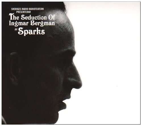Cover for Sparks · Seduction of Ingmar Bergman (CD) (2009)