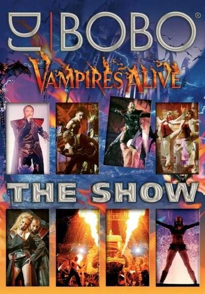 Cover for DJ Bobo · Vampires Alive-the Show (DVD) (2019)