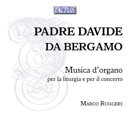 Cover for Marco Ruggeri · Padre Davide Da Bergamo: Musica DOrgano Per La Liturgia E Per Il Concerto (CD) (2017)