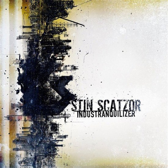 Cover for Stin Scatzor · Industranquilizer (CD) (2018)