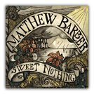Cover for Barber Matthew · Sweet Nothing (CD) (2017)