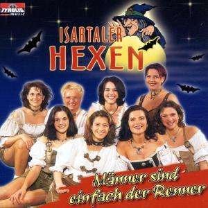 Cover for Isartaler Hexen · Männer Sind Einfach Der Renner (CD) (2002)