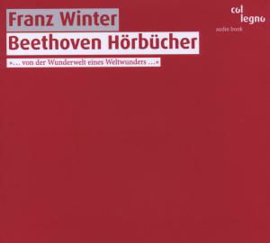 Winter Franz · Beethoven Hörbücher col legno Klassisk (CD) (2009)