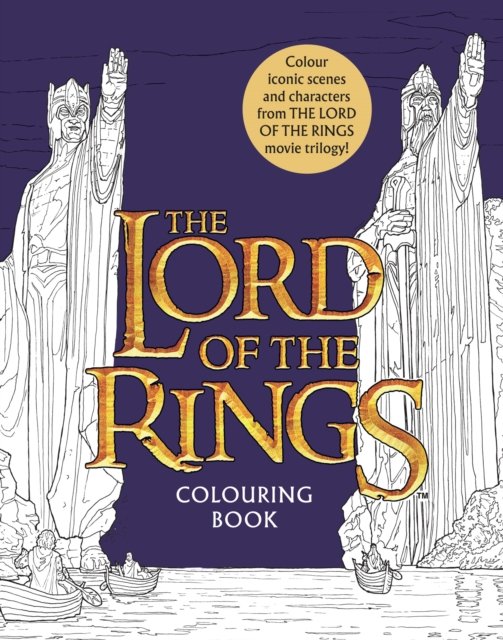 The Lord of the Rings Movie Trilogy Colouring Book: Official and Authorised - Warner Brothers - Bücher - HarperCollins Publishers - 9780008713409 - 29. August 2024