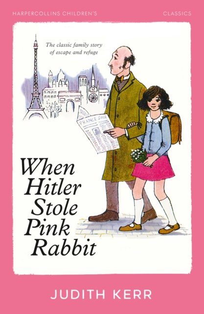 Cover for Judith Kerr · When Hitler Stole Pink Rabbit - HarperCollins Children’s Classics (Taschenbuch) (2024)