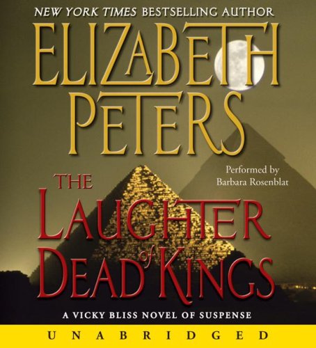 Cover for Elizabeth Peters · Laughter of Dead Kings (Vicky Bliss, No. 6) (Audiobook (CD)) [Unabridged edition] (2008)