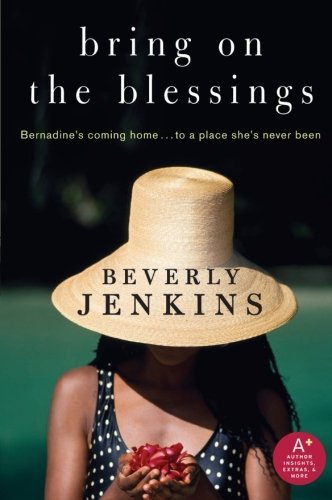 Bring on the Blessings - Beverly Jenkins - Libros - LIGHTNING SOURCE UK LTD - 9780061688409 - 27 de enero de 2009