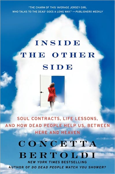 Cover for Concetta Bertoldi · Inside the Other Side: Soul Contracts, Life Lessons, and How Dead People Help Us, Between Here and Heaven (Paperback Book) (2012)