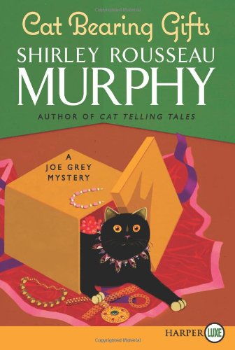 Cover for Shirley Rousseau Murphy · Cat Bearing Gifts Lp: a Joe Grey Mystery (Joe Grey Mysteries) (Pocketbok) [Lgr edition] (2012)