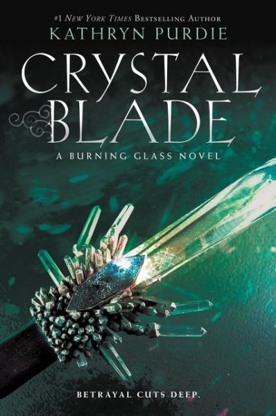 Cover for Kathryn Purdie · Crystal Blade - Burning Glass (Paperback Book) (2018)