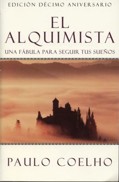 Cover for Paulo Coelho · El Alquimista / the Alchemist (Paperback Book) [1. Ed. De Harpercollins edition] (2022)