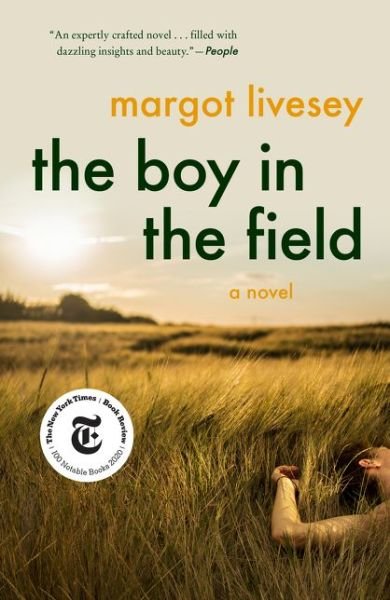 Cover for Margot Livesey · The Boy in the Field: A Novel (Paperback Book) (2021)