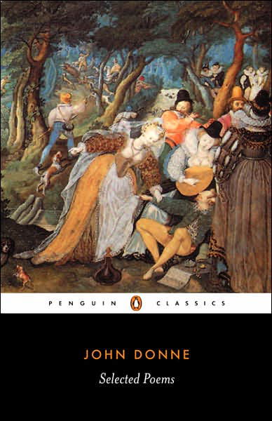 Selected Poems: Donne - John Donne - Books - Penguin Books Ltd - 9780140424409 - May 25, 2006