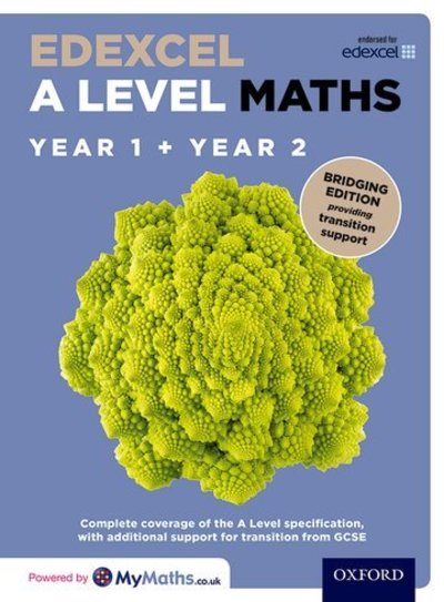 Cover for David Bowles · Edexcel A Level Maths: Year 1 and 2: Bridging Edition - Edexcel A Level Maths (Bog) [2nd edition] (2018)