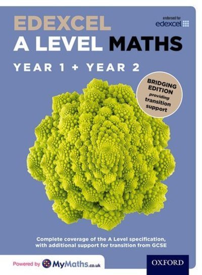 Cover for David Bowles · Edexcel A Level Maths: Year 1 and 2: Bridging Edition - Edexcel A Level Maths (Bok) [2nd edition] (2018)