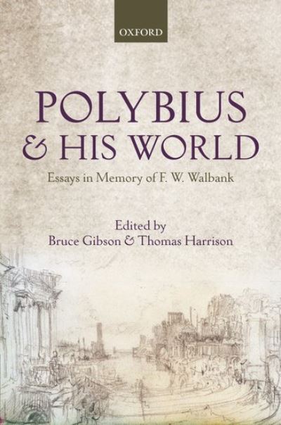 Cover for Gibson · Polybius and his World: Essays in Memory of F.W. Walbank (Hardcover Book) (2013)