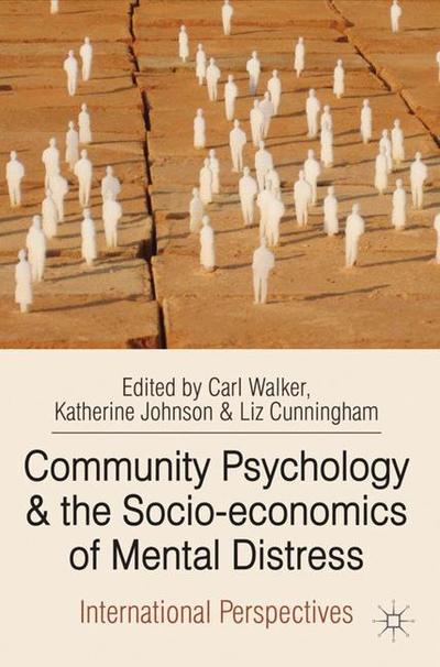 Cover for Carl Walker · Community Psychology and the Socio-economics of Mental Distress: International Perspectives (Hardcover Book) (2017)