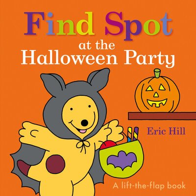 Cover for Eric Hill · Find Spot at the Halloween Party (Kartonbuch) (2021)