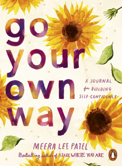 Cover for Meera Lee Patel · Go Your Own Way: A Journal for Building Self-Confidence (Paperback Book) (2023)
