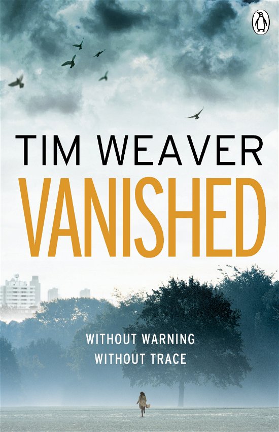 Cover for Tim Weaver · Vanished: The edge-of-your-seat thriller from author of Richard &amp; Judy thriller No One Home - David Raker Missing Persons (Paperback Bog) [2 Rev edition] (2012)