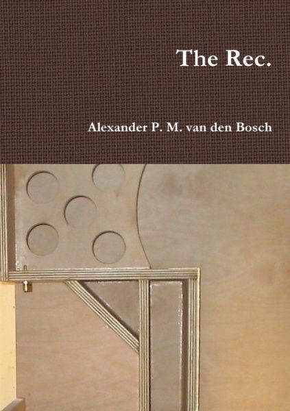 Cover for Alexander P. M. Van Den Bosch · Rec (Bok) (2017)