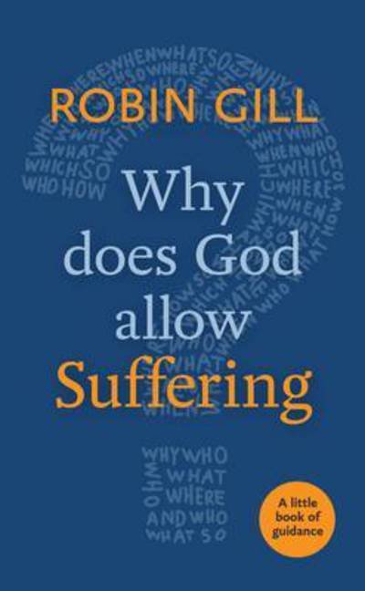 Cover for Robin Gill · Why Does God Allow Suffering? - Little Books of Guidance (Taschenbuch) (2015)