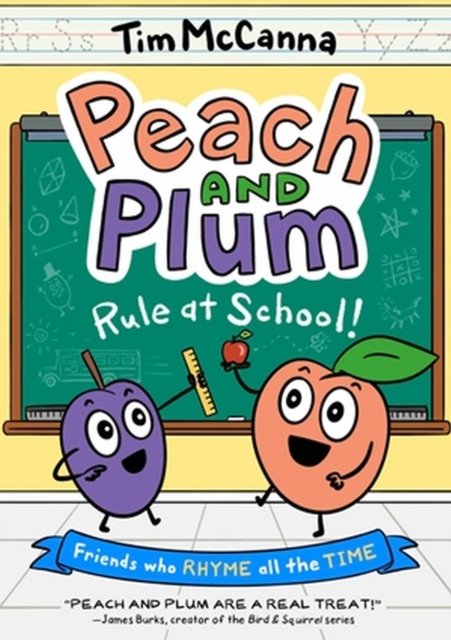 Cover for Tim McCanna · Peach and Plum: Rule at School! (A Graphic Novel) (Paperback Book) (2023)