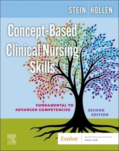 Cover for Stein, Loren Nell Melton, MSN, RNC-NIC (College of Nursing, University of Oklahoma Health Science Center) · Concept-Based Clinical Nursing Skills: Fundamental to Advanced Competencies (Taschenbuch) (2023)