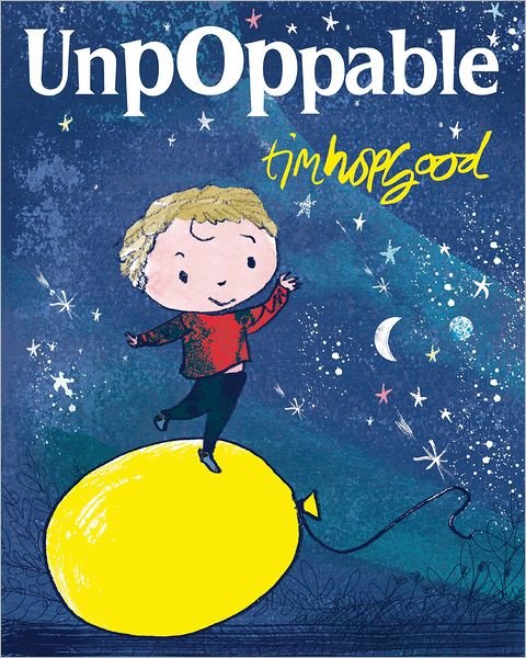 Cover for Tim Hopgood · UnpOppable (N/A) [Illustrated edition] (2012)