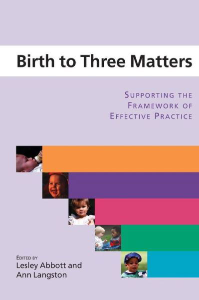 Cover for Lesley Abbott · Birth to Three Matters (Paperback Bog) [Ed edition] (2004)