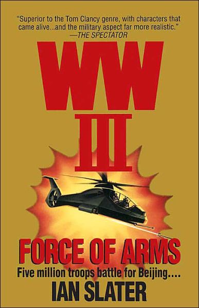 Cover for Ian Slater · Wwiii:  Force of Arms (Paperback Book) (1995)