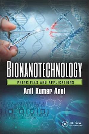 Cover for Anil Kumar Anal · Bionanotechnology: Principles and Applications (Paperback Book) (2020)