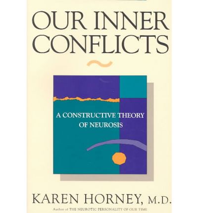 Cover for Karen Horney · Our Inner Conflicts: A Constructive Theory of Neurosis (Paperback Book) [Rev edition] (1993)