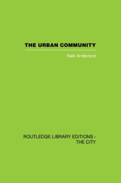 Cover for Nels Andersen · The Urban Community: A World Perspective (Hardcover bog) (2006)