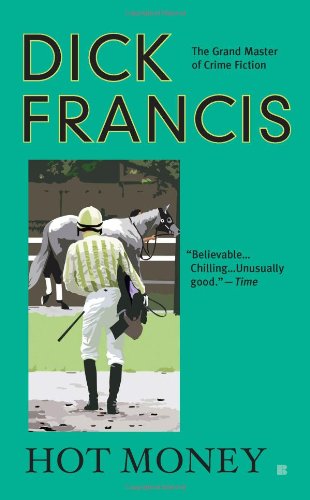 Cover for Dick Francis · Hot Money (Taschenbuch) [Reissue edition] (2010)