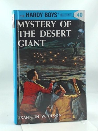 Cover for Franklin W. Dixon · Hardy Boys 40: Mystery of the Desert Giant - The Hardy Boys (Hardcover bog) (1960)