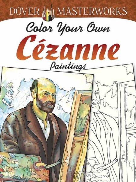 Cover for Marty Noble · Dover Masterworks: Color Your Own Cezanne Paintings (Paperback Bog) (2014)